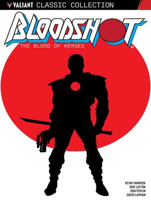 cover image of Bloodshot: The Blood of Heroes